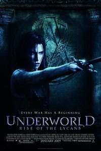 Underworld: Rise of the Lycans (Podzemlje 3: Uspon lajkana) 2009